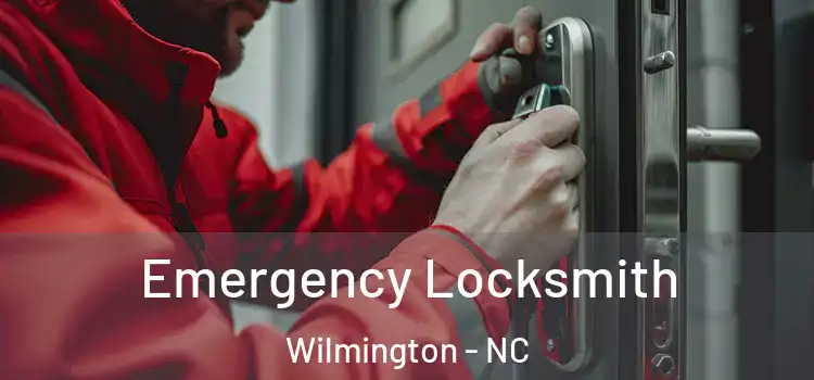 Emergency Locksmith Wilmington - NC
